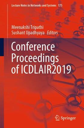 Upadhyaya / Tripathi |  Conference Proceedings of ICDLAIR2019 | Buch |  Sack Fachmedien