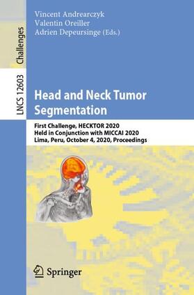 Andrearczyk / Depeursinge / Oreiller |  Head and Neck Tumor Segmentation | Buch |  Sack Fachmedien