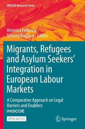 Federico / Baglioni |  Migrants, Refugees and Asylum Seekers’ Integration in European Labour Markets | Buch |  Sack Fachmedien