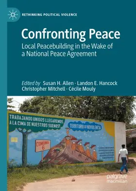 Allen / Mouly / Hancock |  Confronting Peace | Buch |  Sack Fachmedien