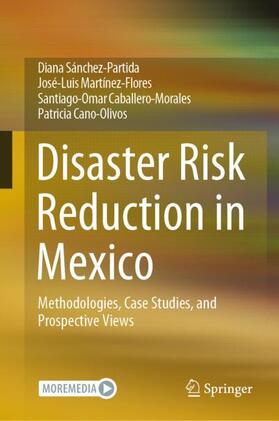 Sánchez-Partida / Cano-Olivos / Martínez-Flores |  Disaster Risk Reduction in Mexico | Buch |  Sack Fachmedien