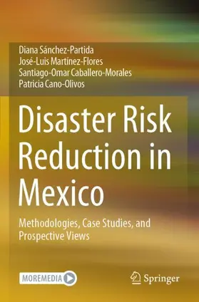 Sánchez-Partida / Cano-Olivos / Martínez-Flores |  Disaster Risk Reduction in Mexico | Buch |  Sack Fachmedien