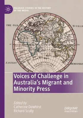 Scully / Dewhirst |  Voices of Challenge in Australia¿s Migrant and Minority Press | Buch |  Sack Fachmedien