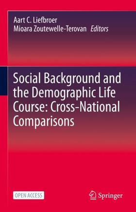 Zoutewelle-Terovan / Liefbroer |  Social Background and the Demographic Life Course: Cross-National Comparisons | Buch |  Sack Fachmedien