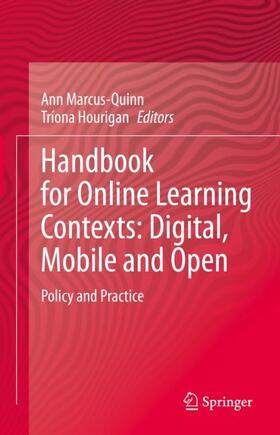 Hourigan / Marcus-Quinn |  Handbook for Online Learning Contexts: Digital, Mobile and Open | Buch |  Sack Fachmedien
