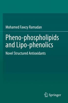 Ramadan |  Pheno-phospholipids and Lipo-phenolics | Buch |  Sack Fachmedien