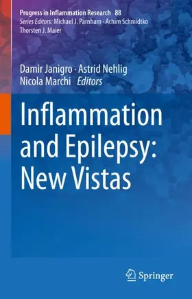 Janigro / Marchi / Nehlig |  Inflammation and Epilepsy: New Vistas | Buch |  Sack Fachmedien