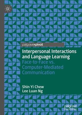 Ng / Chew |  Interpersonal Interactions and Language Learning | Buch |  Sack Fachmedien