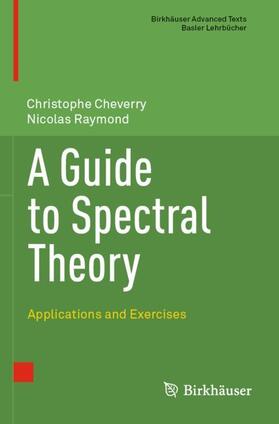 Raymond / Cheverry |  A Guide to Spectral Theory | Buch |  Sack Fachmedien