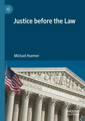 Huemer |  Justice before the Law | Buch |  Sack Fachmedien