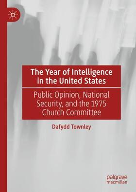 Townley |  The Year of Intelligence in the United States | Buch |  Sack Fachmedien