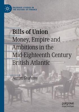 Graham | Bills of Union | Buch | 978-3-030-67676-6 | sack.de