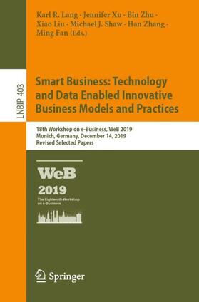 Lang / Xu / Zhu |  Smart Business: Technology and Data Enabled Innovative Business Models and Practices | Buch |  Sack Fachmedien