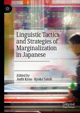 Satoh / Kroo |  Linguistic Tactics and Strategies of Marginalization in Japanese | Buch |  Sack Fachmedien