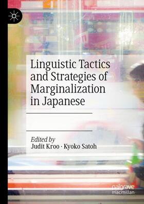 Satoh / Kroo |  Linguistic Tactics and Strategies of Marginalization in Japanese | Buch |  Sack Fachmedien