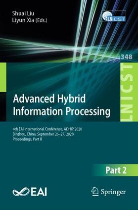 Xia / Liu |  Advanced Hybrid Information Processing | Buch |  Sack Fachmedien