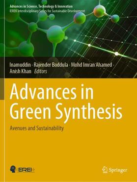 Inamuddin / Khan / Boddula |  Advances in Green Synthesis | Buch |  Sack Fachmedien