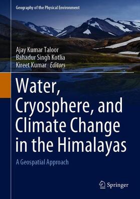 Taloor / Kumar / Kotlia |  Water, Cryosphere, and Climate Change in the Himalayas | Buch |  Sack Fachmedien