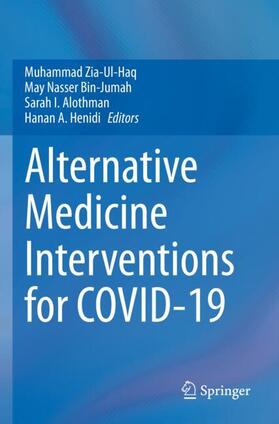 Zia-Ul-Haq / Bin-Jumah / Alothman |  Alternative Medicine Interventions for COVID-19 | Buch |  Sack Fachmedien