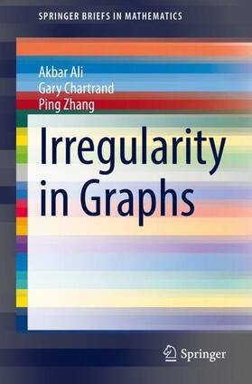 Ali / Zhang / Chartrand |  Irregularity in Graphs | Buch |  Sack Fachmedien