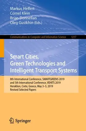 Helfert / Gusikhin / Klein |  Smart Cities, Green Technologies and Intelligent Transport Systems | Buch |  Sack Fachmedien