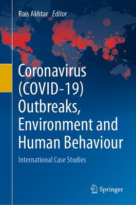 Akhtar |  Coronavirus (COVID-19) Outbreaks, Environment and Human Behaviour | eBook | Sack Fachmedien