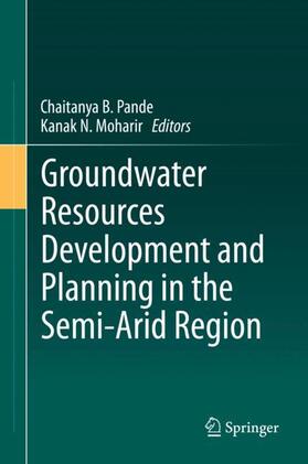 Moharir / Pande |  Groundwater Resources Development and Planning in the Semi-Arid Region | Buch |  Sack Fachmedien