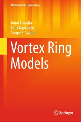 Danaila / Sazhin / Kaplanski |  Vortex Ring Models | Buch |  Sack Fachmedien