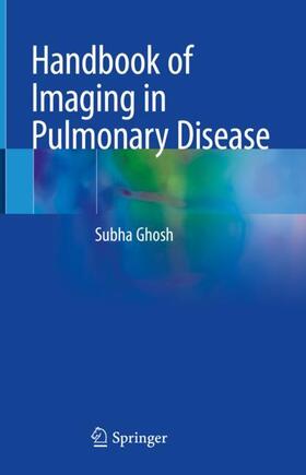 Ghosh |  Handbook of Imaging in Pulmonary Disease | Buch |  Sack Fachmedien