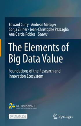 Curry / Metzger / García Robles |  The Elements of Big Data Value | Buch |  Sack Fachmedien
