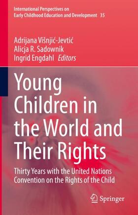 Višnjic-Jevtic / Višnjic-Jevtic / Engdahl |  Young Children in the World and Their Rights | Buch |  Sack Fachmedien