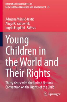 Višnjic-Jevtic / Višnjic-Jevtic / Engdahl |  Young Children in the World and Their Rights | Buch |  Sack Fachmedien