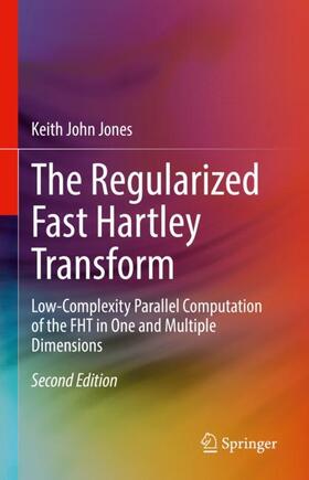Jones |  The Regularized Fast Hartley Transform | Buch |  Sack Fachmedien