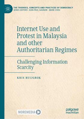 Ruijgrok |  Internet Use and Protest in Malaysia and other Authoritarian Regimes | Buch |  Sack Fachmedien