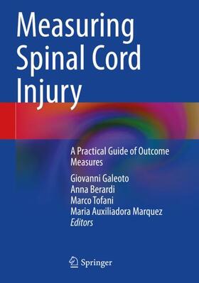 Galeoto / Auxiliadora Marquez / Berardi |  Measuring Spinal Cord Injury | Buch |  Sack Fachmedien