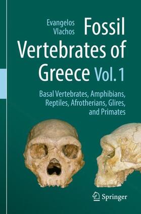 Vlachos |  Fossil Vertebrates of Greece Vol. 1 | Buch |  Sack Fachmedien