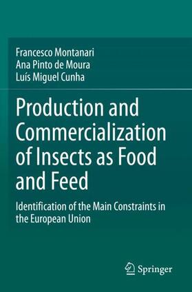 Montanari / Cunha / Pinto de Moura |  Production and Commercialization of Insects as Food and Feed | Buch |  Sack Fachmedien