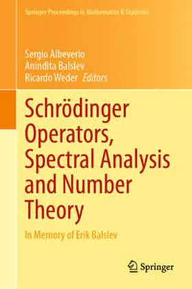 Albeverio / Balslev / Weder | Schrödinger Operators, Spectral Analysis and Number Theory | E-Book | sack.de