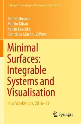Hoffmann / Martin / Kilian |  Minimal Surfaces: Integrable Systems and Visualisation | Buch |  Sack Fachmedien