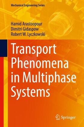 Arastoopour / Lyczkowski / Gidaspow |  Transport Phenomena in Multiphase Systems | Buch |  Sack Fachmedien