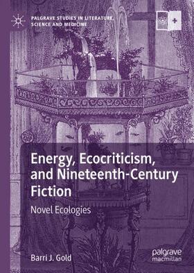 Gold |  Energy, Ecocriticism, and Nineteenth-Century Fiction | Buch |  Sack Fachmedien