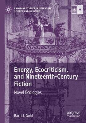 Gold |  Energy, Ecocriticism, and Nineteenth-Century Fiction | Buch |  Sack Fachmedien