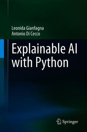 Di Cecco / Gianfagna |  Explainable AI with Python | Buch |  Sack Fachmedien