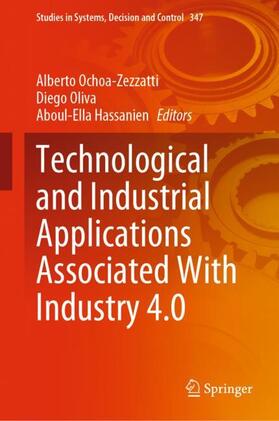 Ochoa-Zezzatti / Hassanien / Oliva | Technological and Industrial Applications Associated With Industry 4.0 | Buch | 978-3-030-68662-8 | sack.de