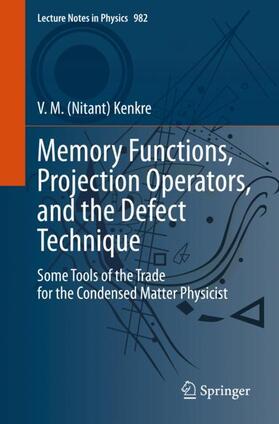 Kenkre |  Memory Functions, Projection Operators, and the Defect Technique | Buch |  Sack Fachmedien