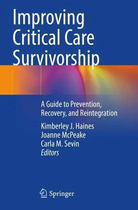 Haines / Sevin / McPeake |  Improving Critical Care Survivorship | Buch |  Sack Fachmedien