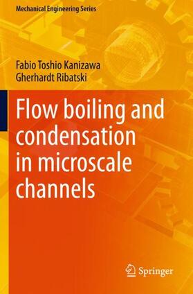 Ribatski / Kanizawa |  Flow boiling and condensation in microscale channels | Buch |  Sack Fachmedien