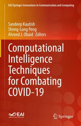 Kautish / Obaid / Peng |  Computational Intelligence Techniques for Combating COVID-19 | Buch |  Sack Fachmedien