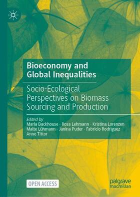 Backhouse / Lehmann / Lorenzen | Bioeconomy and Global Inequalities | Buch | 978-3-030-68943-8 | sack.de