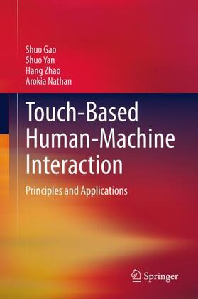 Gao / Nathan / Yan | Touch-Based Human-Machine Interaction | Buch | 978-3-030-68947-6 | sack.de